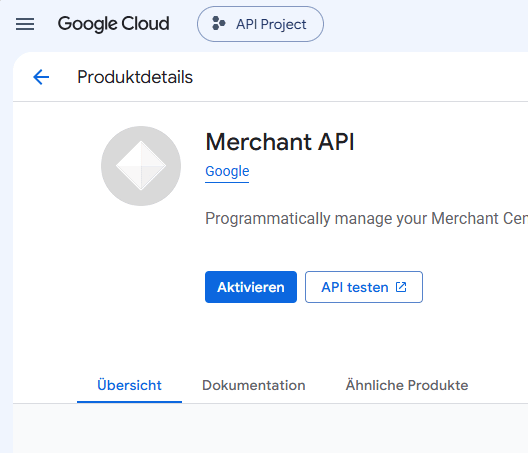Die Produktdetails der Merchant API mit der Schaltfläche „Aktivieren".